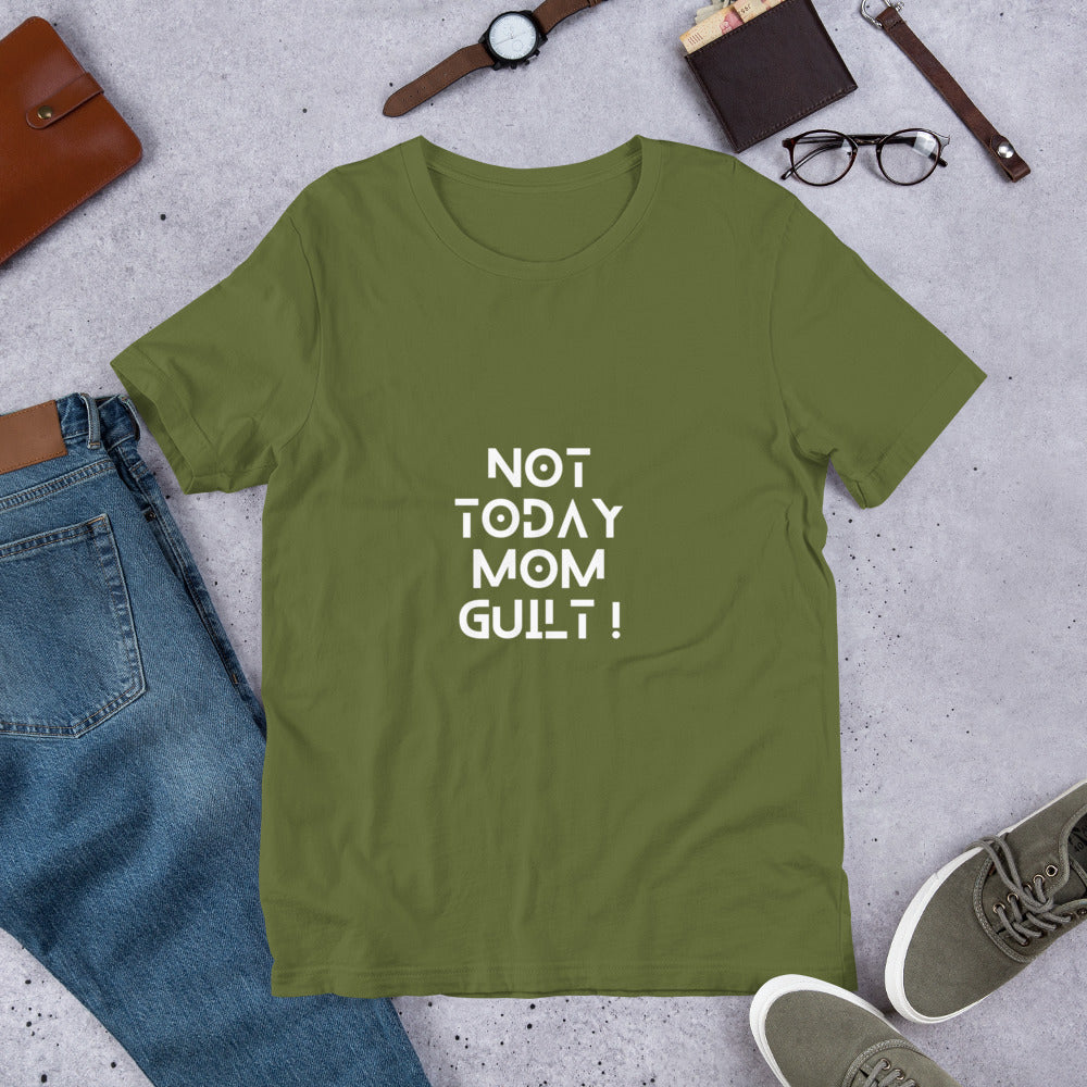 Womens &#39; Not today mom guilt&#39; t-shirt