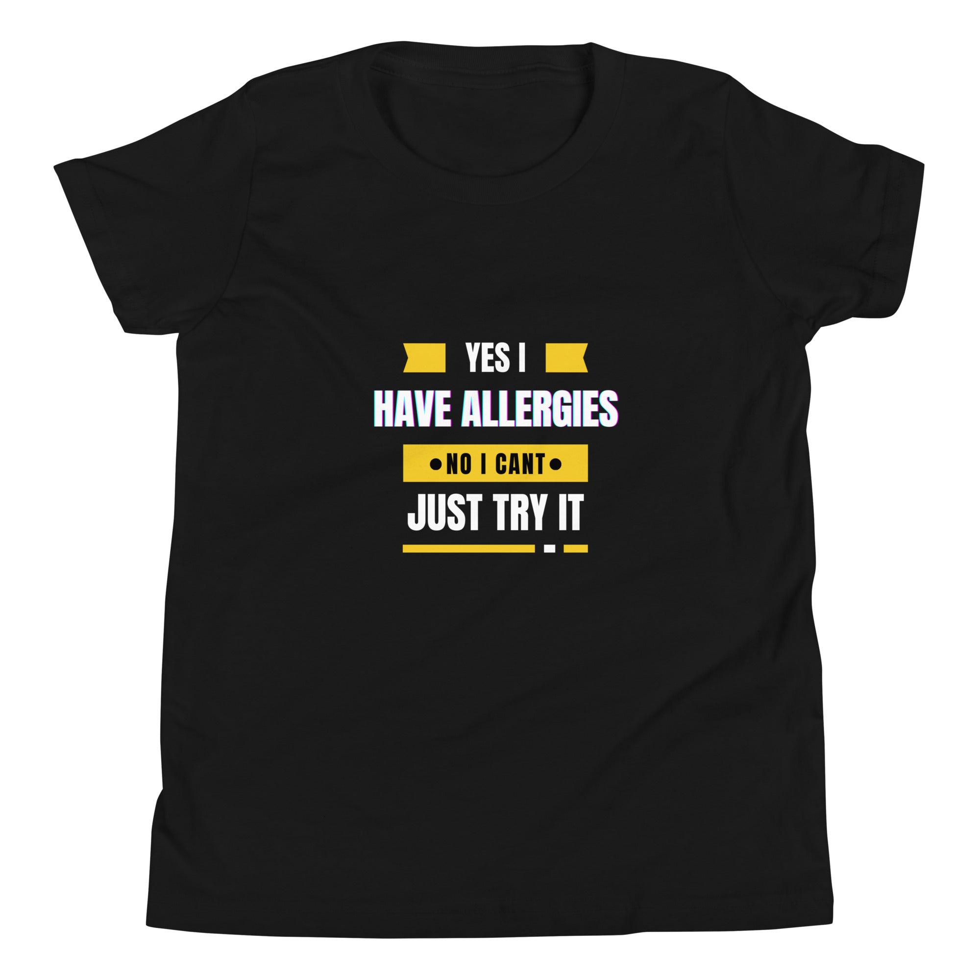 Kids No I cant try it T-Shirt